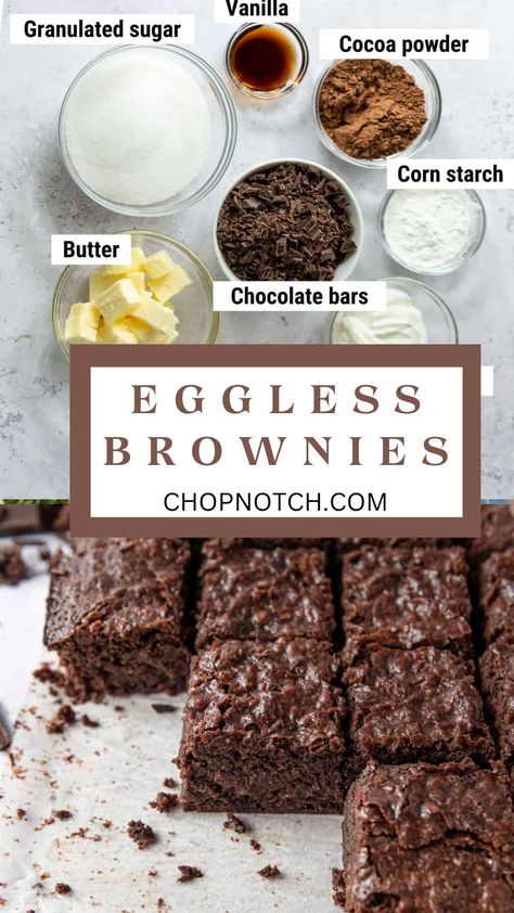 Enjoy the indulgence of rich, fudgy brownies even without eggs with our Eggless Brownies recipe! Whether you have dietary restrictions, allergies, or simply ran out of eggs, these brownies offer the same irresistible texture and flavor without compromising on decadence.  Treat yourself to a guilt-free indulgence with our Eggless Brownies today! 🍫🥚❌ This is the perfect spring dessert idea to try!#EgglessBrownies #VeganBaking #ChopNotchRecipes #DecadentTreats #ChocolateIndulgence Deserts Without Egg, Egg Less Recipes Desserts, Eggless Brownie Recipes, Eggless Brownies Recipe Homemade, Egg Free Brownies, Veg Desserts, Eggless Brownies, Eggless Brownie Recipe, Moist Brownies