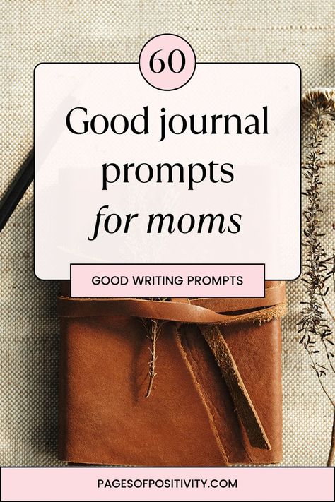 a pin that says in a large font 60 Good Journal Prompts for Moms Grandma Journal Prompts, Journaling For Moms, Powerful Journal Prompts, Postpartum Journal Prompts, Journal Prompts For Moms, Good Journal Prompts, Best Journal Prompts, Journal Prompts For Beginners, Grandma Journal