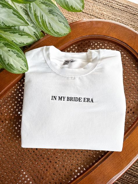 Bride To Be Apparel, Classy Bachelorette Party Aesthetic, In My Bride Era Shirt, Bride Era Bachelorette, Bridal Era Bachelorette, In My Bride Era Bachelorette, Bachelorette Embroidery, In My Bride Era, Bride Tribe Ideas