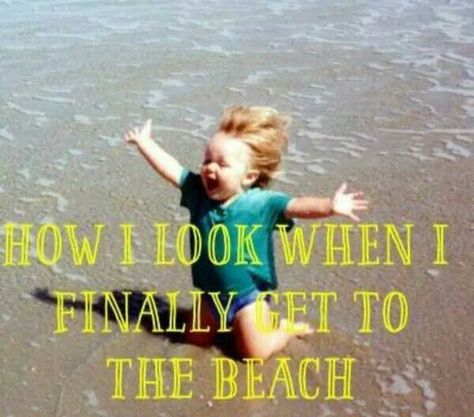 How I look when I finally get to the beach. Ocean Quotes, I Love The Beach, Beach Quotes, Beach Signs, Beach Baby, Beach Time, Beach Fun, Ocean Beach, Beach Photos