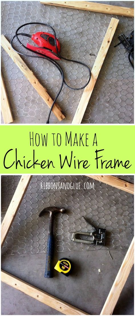 How to make a chicken wire frame with furring strips, chicken wire and a staple gun. Easy, rustic, DIY farmhouse project. Chicken Wire Projects, Chicken Wire Diy, Chicken Wire Crafts, Chicken Wire Art, Chicken Wire Frame, Wire Diy, Diy Jewelry Holder, Diy Picture Frames, Chicken Diy