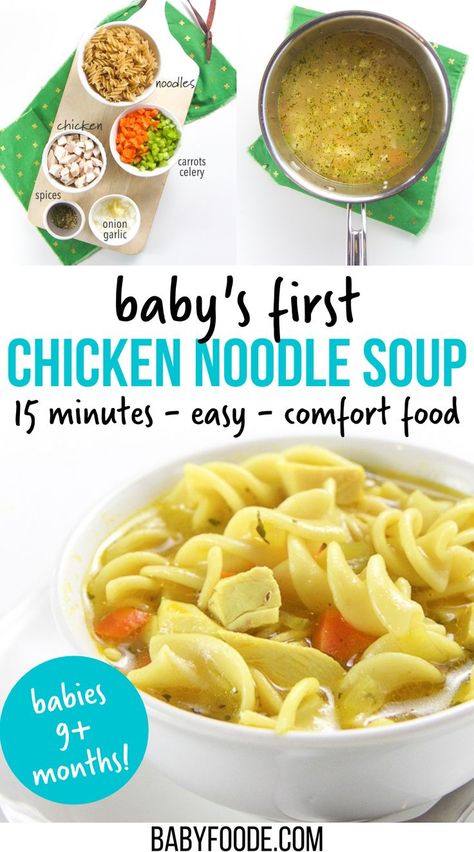 Blw Chicken Noodle Soup, Toddler Chicken Noodle Soup, Dairy Free Infant Meals, Easy Sick Soup Recipes, 9 Months Food Ideas, Easy Dinner Recipes When Sick, Chicken Recipe For Toddler, Chicken Toddler Meals, Blw Chicken Recipes