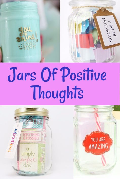 The True Power of Positive Self Talk  - make your own positive thoughts jar Positive Affirmation Jar, Affirmations Jar Ideas, Encouragement Jar, Dream Jar, Quote Jar, 365 Jar, February Ideas, Encouraging Thoughts, Gift Jar