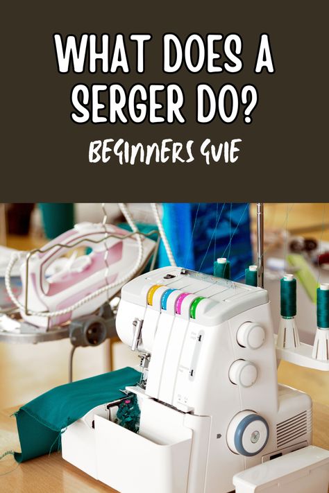 Delve into the world of what does a serger do with our comprehensive guide! Seamlessly stitch, trim, and finish edges in one swift motion. Elevate your creations with professional-looking seams, hems, and decorative touches. Uncover the versatility and endless possibilities of this essential tool for any sewing enthusiast! Sewing With A Serger, Serger Projects Beginner, Serger Sewing Projects, Brother 1034d, Serger Projects, Serger Stitches, Serger Tips, Pfaff Sewing Machine, Sewing Machine Repair