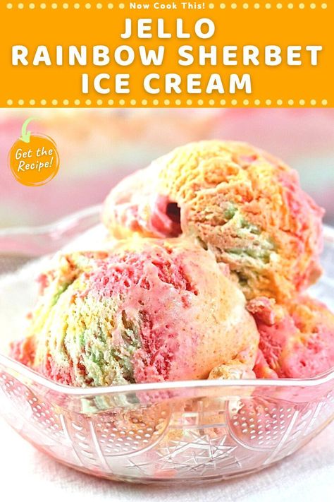 Diy Sherbet Recipes, Homemade Sherbert Recipe Ice Cream Maker, Jello Sherbet Recipes, How To Make Sherbert Ice Cream, Jello Ice Cream Recipes, Orange Sherbert Ice Cream, Rainbow Sherbet Ice Cream, Sherbert Ice Cream, Jello Ice Cream