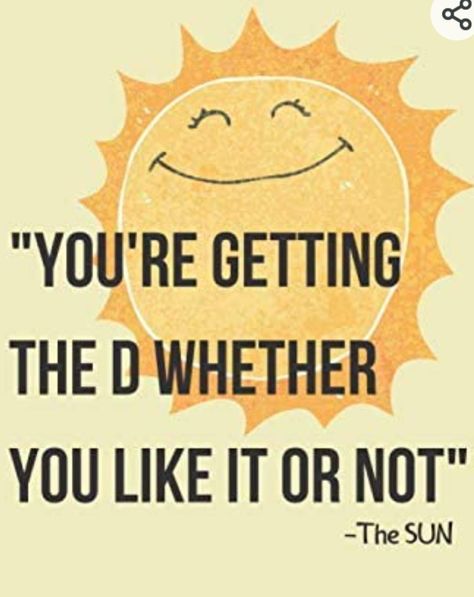 Jokes Inappropriate, Sun Puns, Funny Sun, Quote Journal, Sun Quotes, Not Funny, Journal Quotes, Vitamin D, Kindle Reading