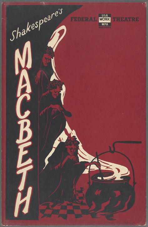 Lobby card for Federal Theatre Project production of Macbeth - NYPL Digital Collections Macbeth Project, Macbeth Play, Macbeth Poster, College Posters, Macbeth Themes, Literature Posters, Genre Posters, Shakespeare Macbeth, Theatre Posters