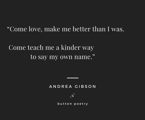 Button Poetry Quotes, Andrea Gibson Poetry, Button Poetry, Andrea Gibson, Big Magic, Character Inspo, Beautiful Mind, How To Show Love, Poetry Quotes