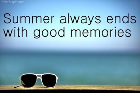 Summer Memories Quotes, End Of Summer Quotes, Beach Words, Quotes Summer, Ending Quotes, Memory Pictures, Vacation Quotes, Good Memories, Beach Quotes