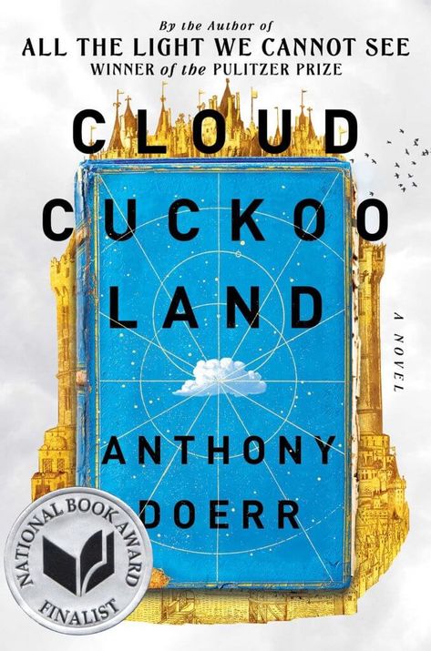 Cloud Cuckoo Land - National Book Foundation Cloud Cuckoo Land, Anthony Doerr, Miranda July, Memory Wall, Most Popular Books, National Book Award, Upcoming Books, Book Release, People Magazine