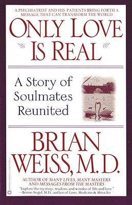 Only Love Is Real by Brian Weiss, M.D. I really enjoyed reading this book. @DrBrianWeiss Dr Brian Weiss, Only Love Is Real, Brian Weiss, Love Is Real, Past Life Regression, Learn Hebrew, Finding Your Soulmate, Love Is, Spirituality Books