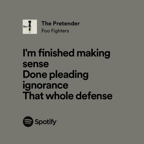 The Pretender Foo Fighters, Twisted Transistor, Foo Fighters Lyrics, Blackbird Singing, Silly Words, Music Things, The Pretenders, Music Board, I Respect You