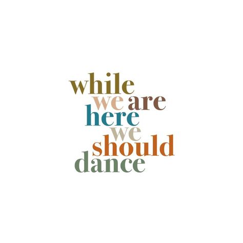 Dance With You Quotes, Take More Chances Dance More Dances, Dance Phrases, Dance Poetry, Quotes Orange, Pole Dancing Quotes, Cheer Box, Dancing Quotes, Dance Studio Decor