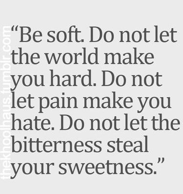 don't let the bitterness destroy you Image Positive, Be Soft, Quotes Thoughts, Life Quotes Love, Quotable Quotes, Quotes About Strength, A Quote, On The Side, Beautiful Quotes