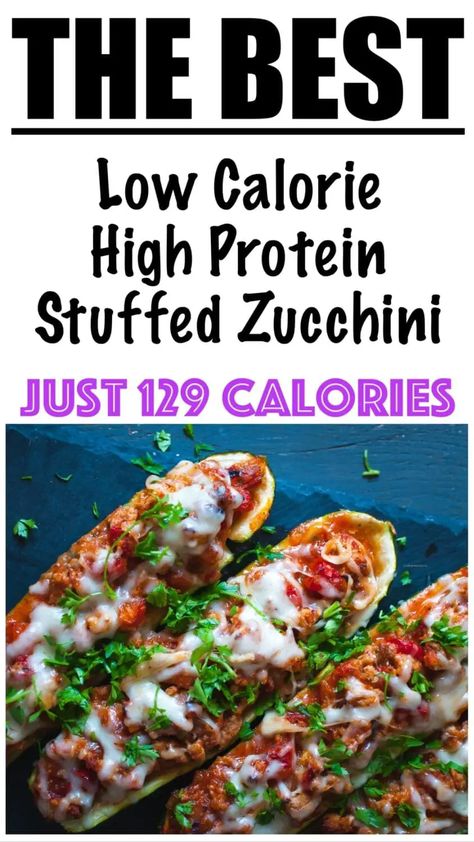 Low Calorie High Protein Stuffed Zucchini Healthy Stuffed Zucchini, 500 Calories Recipes, Low Calorie High Protein, Stuffed Zucchini Boats, High Protein Dinner, Low Calorie Cooking, High Protein Meal Prep, Stuffed Zucchini, Zucchini Boats