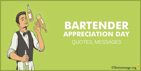 Bartender Appreciation Day Messages. Bartender Sayings, Bartender Quotes, Testing Quote, Thank You Quotes, Appreciation Quotes, Wishes Messages, Day Quotes, Friend Birthday, Birthday Wishes