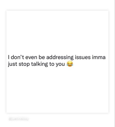 If We Stop Talking Quotes, Just Stop Talking Quotes, If I Stop Talking To You Quotes, Stop Talking To Me Quotes, Stop Talking To People Quotes, Don’t Talk To Me Quotes, Stopped Talking Quotes, Don’t Talk To Me, Stop Talking Quotes