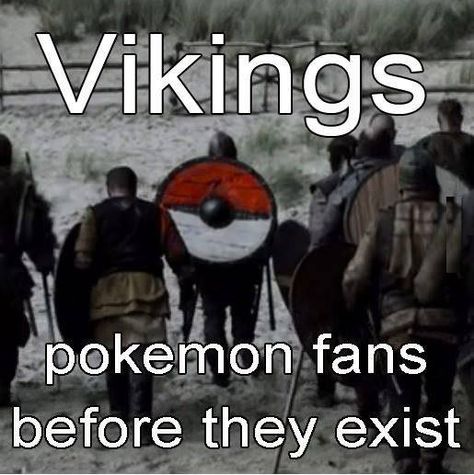 Hahaha!! #funny #pokemon Viking Meme, Vikings Show, Viking Series, Pokémon Stuff, Gotta Catch Them All, Vikings Tv, Movie Memes, Pokemon Stuff, Pokemon Memes