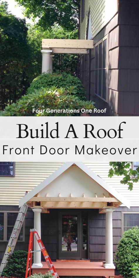 how to build a portico roof over your front door How To Build A Portico, Arbor Over Front Door, Adding A Portico Front Entry, Covered Front Door Entrance, Front Door Patio Ideas Entrance, Front Door Overhang Entrance, Front Entry Addition, Bungalow Front Door, Black Cabins