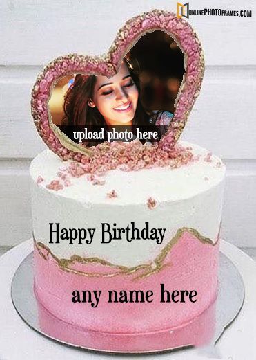 Photo on Cake Photo Editor Photo Cake Ideas Pictures, Bday Cake Images, Selfie Cake, Photo Birthday Cake, Happy Birthday Photo Editor, Birthday Cake With Name And Photo Edit, Birthday Cake Write Name, Birthday Card With Name, Birthday Cake With Name