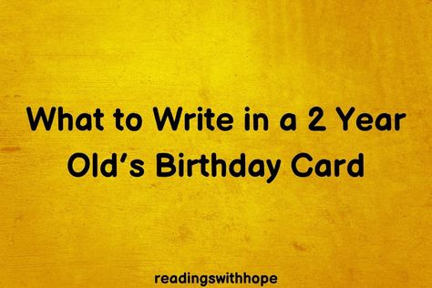 If you are still searching for what to write in a 2 year old's birthday card, then you have to check out these amazing messages. Two Year Old Birthday Card, Happy Birthday Card Messages, Two Year Old Birthday, Second Birthday Boys, Bday Quotes, Baby Birthday Card, Old Birthday Cards, Birthday Card Messages, Birthday Card Sayings