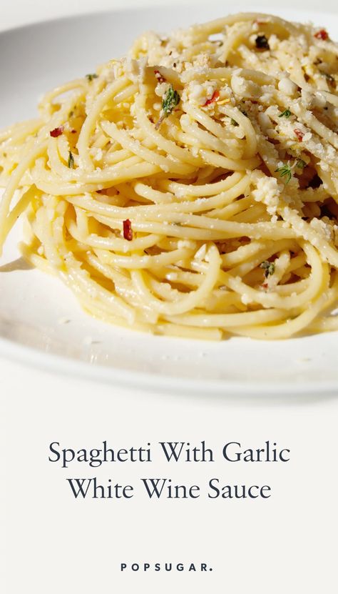 Spaghetti With Garlic White Wine Sauce Recipe | POPSUGAR Food Easy Italian Dinner, White Wine Sauce Recipes, Garlic White Wine Sauce, Mexikansk Mat, Favorite Pasta Recipes, Popsugar Food, White Wine Sauce, Pasta Pasta, Italian Dinner