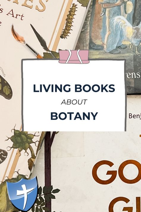 God’s ability to blend creativity and order together is so clearly seen in the study of botany. This post contains 12 suggested living books to pair with your year in Exploring Creation with Botany, 2nd Edition. Homeschool Botany, Botany Activities, Botany Lessons, Homeschooling Elementary, Plant Study, Homeschool Elementary, Living Books, Homeschool Planner, Charlotte Mason