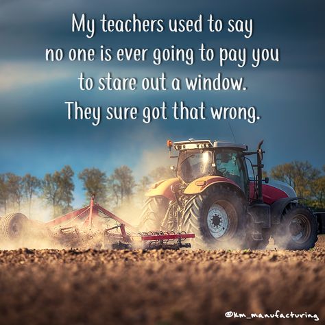 Isn't this the truth? #tbt #spring #farmlife #tractor #childhoodmemories Tractor Quotes, Agriculture Quotes, Farm Life Quotes, Farmer Quotes, Lies Hurt, Farm Quotes, Grandpa Quotes, Farm Humor, Farm Implements