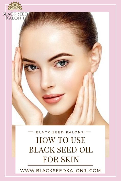 How To Use Black Seed Oil For Skin, Benefits Of Black Seed Oil On Skin, Black Seed Oil For Face, Black Seed Oil For Skin, Black Seed Oil Benefits Skin, Blackseedoil Benefits, Black Seed Oil Benefits For Women, Facial Oil Recipe, Face Oil Recipe