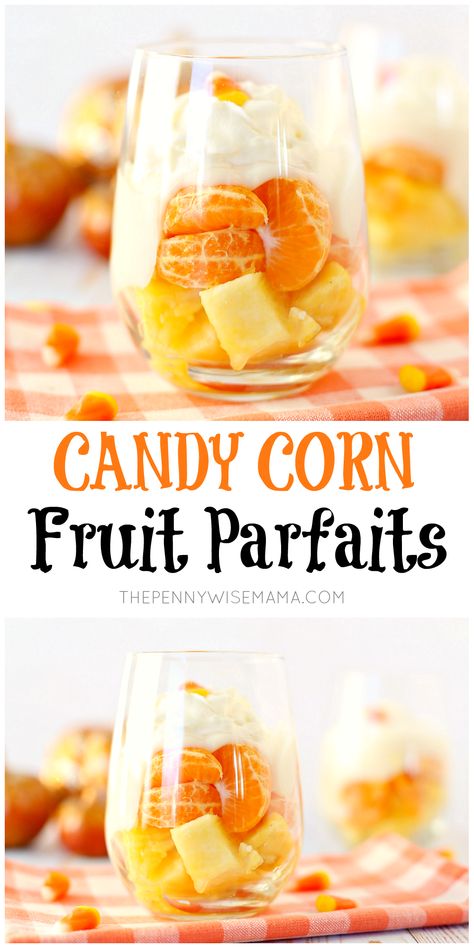 Healthy Candy Corn Snack, Healthy Candy Corn, Corn Dessert, Candy Corn Desserts, Fruit Parfaits, Whipped Yogurt, Healthy Candy, Fruit Parfait, Kid Drinks