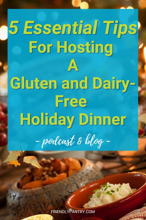 Make the holidays easier, even if you're cooking gluten-free and dairy-free. These 5 essential tips will make your holiday dinner a breeze. Great for gluten free dairy free hosting, but will work for any food allergies! Read the blog or listen to the episode now.| Dairy-free holiday recipes | Christmas dinner ideas dairy-free| gluten and dairy free recipes for dinner party | gluten and dairy free thanksgiving food | dairy free holiday | dairy free holiday dinner Gluten Free Dairy Free Christmas Dinner Recipes, Gluten Dairy Free Holiday Recipes, Gluten And Dairy Free Thanksgiving, Food Dairy Free, Gluten Free Christmas Dinner, Recipes Christmas Dinner, Dairy Free Holiday Recipes, Recipes For Dinner Party, Christmas Lunch Menu