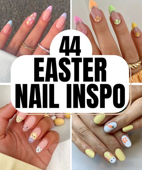 image shows a collage of 4 images of easter nail designs with a text overlay stating "44 EASTER NAIL INSPO" Easter Nails Almond Shape, Nails Ideas Easter, Easter Nails Bunny, Easter Nails Simple, Short Easter Nails, Simple Easter Nails, Easter Nails Short, Easter Nails Design Spring, Egg Nails