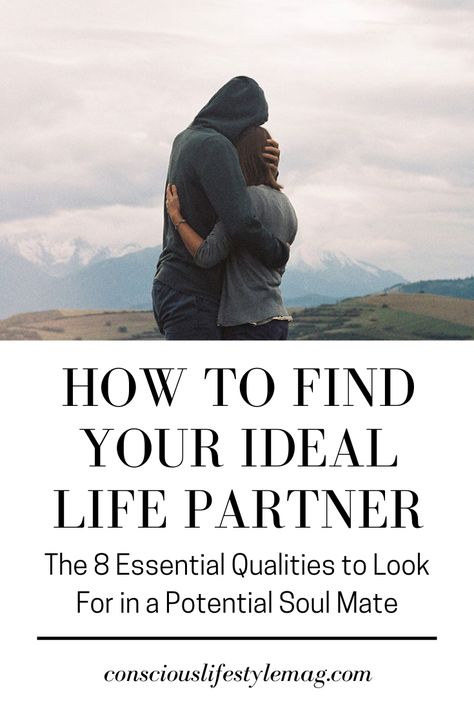 Finding A Life Partner Quotes, Meeting The Love Of Your Life, Partner For Life, Expectations From Life Partner, Ideal Partner List, Qualities To Look For In A Partner, How To Be A Supportive Partner, Being A Conscious Partner, Partner Quality List