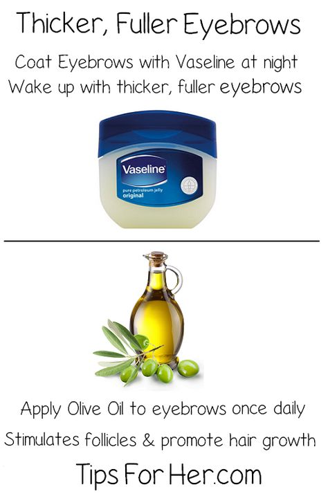 Thicker, Fuller Eyebrows Using Vaseline & Olive Oil - Olive oil helps to improve blood flow, stimulate circulation and increase hair growth. Apply Vaseline before going to sleep and wake up to fuller, thicker looking eyebrows Vaseline And Olive Oil, Natural Eyebrows Growth, Fuller Eyebrows, Tips For Hair, Thick Hair Growth, Celebrity Beauty Secrets, Increase Hair Growth, Eyebrow Growth, Going To Sleep