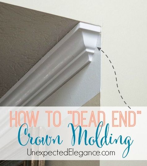 Ever had a piece of crown molding that didn't butt up to another wall and left a hole??  Find out how to dead end crown molding easily! Crown Moldings, Dead End, Trim Work, Wood Trim, Home Upgrades, Crown Molding, Home Repairs, Diy Home Improvement, Baseboards