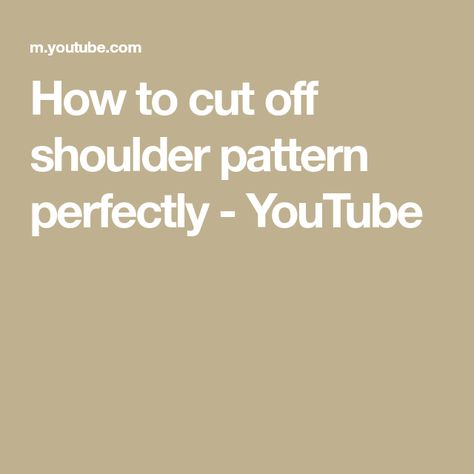 How to cut off shoulder pattern perfectly - YouTube Off Shoulder Pattern, Dresses To Make, Dress Off Shoulder, Dress Sewing Patterns, Dress Sewing, Pencil Dress, Sewing Dresses, Sewing Hacks, Cut Off