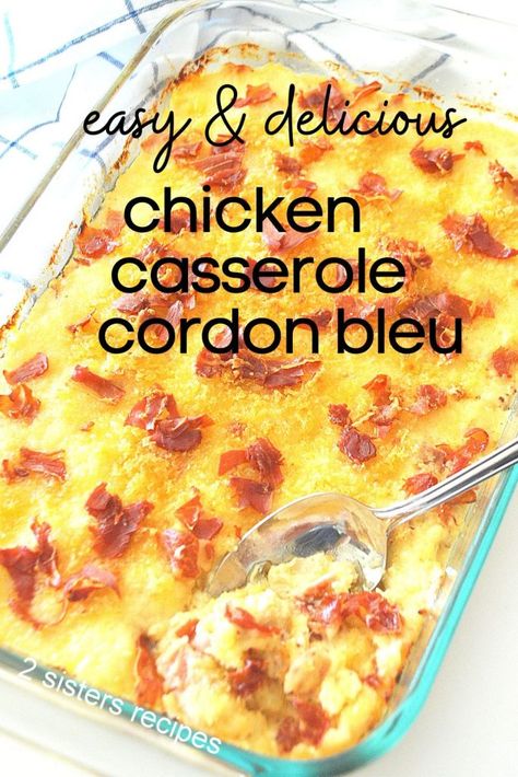 Easy Chicken Casserole (Cordon Bleu) by 2sistersrecipes.com Oven Baked Chicken Cordon Bleu, Chicken Cordon Bleu Casserole With Ritz Crackers, Healthy Chicken Cordon Bleu Casserole, Chicken Cordon Bleu Casserole Cozy Cook, Chicken Cordon Blue Keto Casserole, Chicken Cordon Blue Easy, Baked Chicken Cordon Bleu, Cord On Blue Chicken Cordon Bleu Casserole, Easy Chicken Cordon Bleu