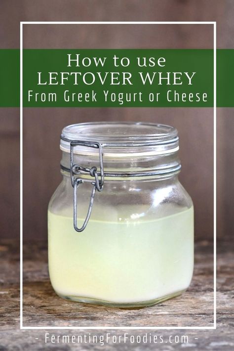 How to use leftover whey from Greek yogurt What To Do With Leftover Whey, What To Do With Whey From Yogurt, How To Use Whey From Yogurt, How To Use Whey, Uses For Whey From Yogurt, Yogurt Whey Recipes, Whey Recipes Liquid, What To Do With Whey, Diy Greek Yogurt