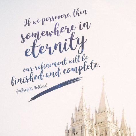 #lds #ldsquotes #ldsconf #oct17ldsconf #elderholland #perfection #beyethereforeperfecteventually #progression #eternal #perspective #eternity #emotions Eternal Perspective, Anime Night, Elder Holland, Lds Scriptures, Lds Quotes, Girls Camp, Bulletin Board, Christian Quotes, Jesus Christ