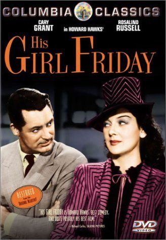 His Girl Friday, Friday Movie, Theater Posters, Rosalind Russell, Movie Classics, Rom Coms, John Wilson, Turner Classic Movies, Classic Movie Posters