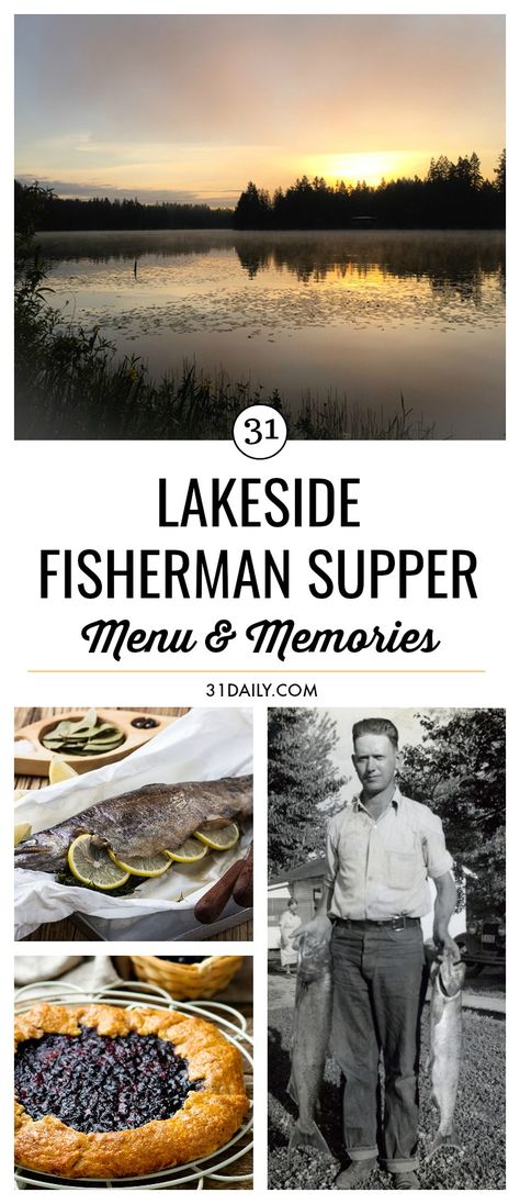 Father's Day Menu -- A Lakeside Fisherman Supper -- outdoorsy foods with flavorful herbs, seasonal produce with a little classic comfort food. 31Daily.com Fishing Picnic Food, Fishing Picnic, 31 Daily, Seasonal Produce, Christmas Dinner Party, Summer Grilling Recipes, Taste And See, Lake Fishing, Picnic Food