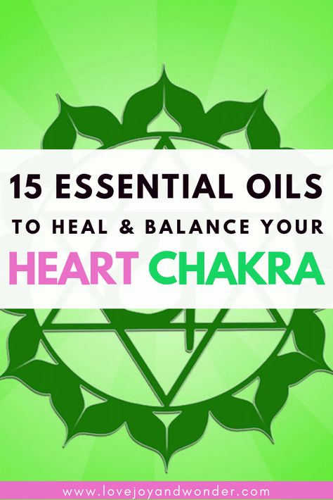 15 Beautiful Essential Oils for the Heart Chakra (heal, balance and restore) 2019 Heart Chakra Essential Oils, Essential Oils For The Heart, Healing The Heart Chakra, Chakra Essential Oils, Melissa Essential Oil, Chakra Meanings, Aura Spray, Heart Energy, The Heart Chakra