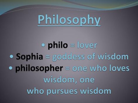 Philosophy •  philo  = lover •  Sophia  = goddess of wisdom •  philosopher  = one who loves wisdom, one who pursues wisdom.  The unexamined life is not worth living . ~ Socrates.  In your own words, explain what this saying means.  Do you agree? Disagree? Explain your answer. Sophia Goddess, What Is Philosophy, Study Philosophy, Goddess Of Wisdom, Socrates, New Words, Alchemy, Powerpoint Presentation, Personal Development