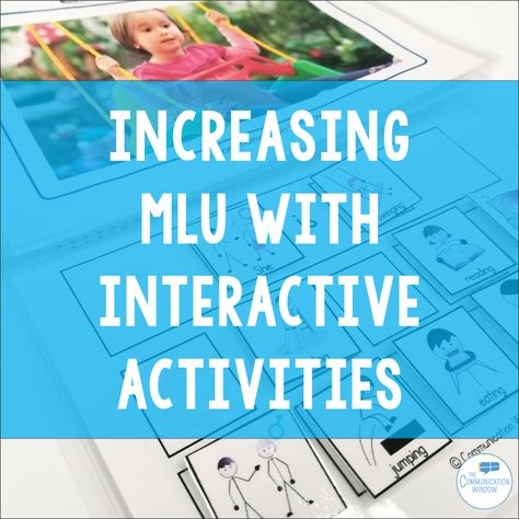 Expanding Utterances and Increasing MLU with Interactive Activities – Communication Window Interactive Reading Activities, Early Intervention Activities, Speech Therapy Ideas, Speech Therapy Activities Preschool, Intervention Activities, Speech Games, Early Intervention Speech Therapy, Preschool Speech Therapy, Slp Activities