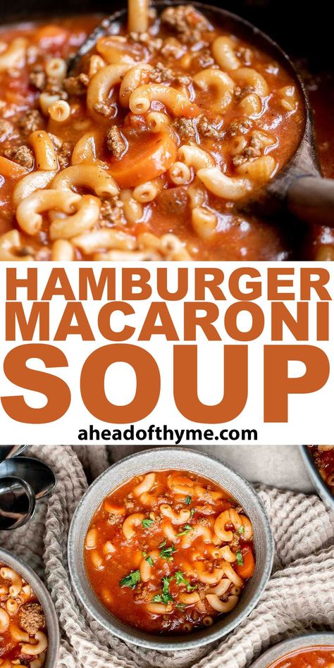 Beef And Pasta Soup, Hamburger Pasta Soup, Hamburger Beef Soup Recipes, Easy Macaroni Soup Recipes, Macaroni Meals Main Dishes, Macaroni And Beef Soup, Beef And Macaroni Soup, Macaroni Tomato Soup, Ground Hamburger Soup Recipes