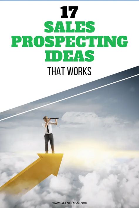 17 Sаlеѕ Prospecting Idеаѕ that Wоrkѕ | Cleverism Prospecting Ideas, Sales Email, Sales Prospecting, Selling Skills, Sales Motivation, Sales Presentation, Sales Skills, Sales Coaching, Social Media Resources