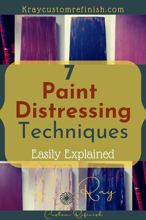 Discussing 7 paint distressing techniques for painted furniture - how to, when to, and examples of each to help you decide the right one for your project! #diy #chalkpaint via @kraycustomrefinish Chalk Paint Distressing Techniques, Paint Distressing Techniques, Painting Wood With Chalk Paint, Colorful Chalk Paint Furniture, How To Age Painted Wood, Distress Painting Technique, Weathered Furniture Diy, Wood Painting Techniques Diy, How To Make Furniture Look Distressed