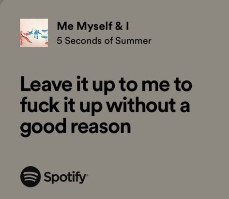 Bad Omens 5sos Lyrics, 5sos Lyrics Spotify, 5sos Song Lyrics, Happy Song Lyrics, Tiktok Lyrics, 5sos Songs, Playlist Aesthetic, 5sos Lyrics, Collage Pics