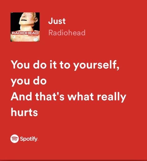 radiohead era #radiohead #thomyorke #incel #just #explore #music #spotify #lyrics Just Radiohead Spotify, Just Radiohead, Radiohead The Bends, Radiohead Just, Thom Yorke, Music Spotify, Spotify Lyrics, I Love My Friends, Music Mood