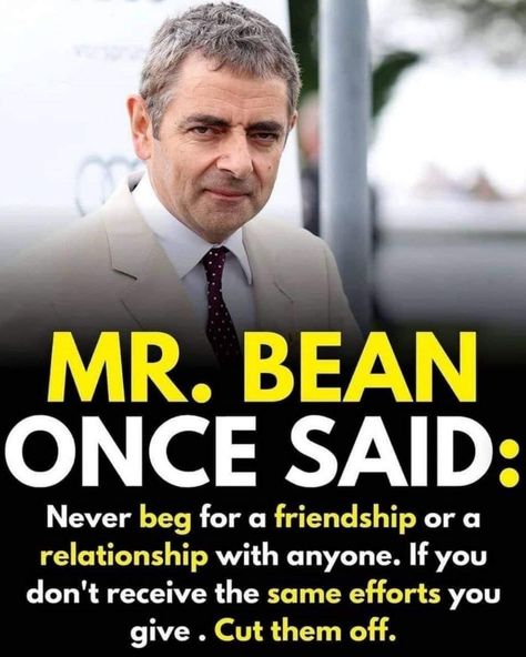 Quotes used for inspiration when writing. Mr Bean Quotes, Canadian Quotes, Bean Quote, Good Soul Quotes, Never Beg, Quotes Cartoon, Success Mindset Quotes, Real Men Quotes, Happy New Year Pictures